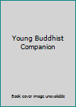Hardcover Young Buddhist Companion Book
