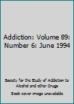 Paperback Addiction: Volume 89: Number 6: June 1994 [Unqualified] Book