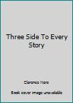 Hardcover Three Side To Every Story Book