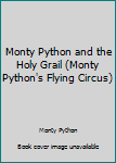 Paperback Monty Python and the Holy Grail (Monty Python's Flying Circus) Book