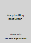 Unknown Binding Warp knitting production Book