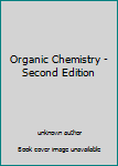 Unknown Binding Organic Chemistry - Second Edition Book