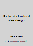 Hardcover Basics of structural steel design Book