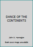 Hardcover Harrington Dance of the Continents Book