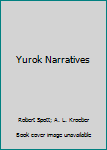 Paperback Yurok Narratives Book