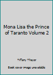 Hardcover Mona Lisa the Prince of Taranto Volume 2 Book