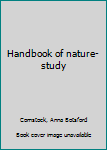 Unknown Binding Handbook of nature-study Book