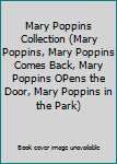 Mary Poppins Collection (Mary Poppins, Mary Poppins Comes Back, Mary Poppins OPens the Door, Mary Poppins in the Park)
