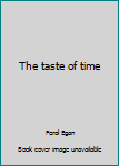 Hardcover The taste of time Book