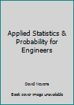 Hardcover Applied Statistics & Probability for Engineers Book