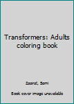 Paperback Transformers: Adults coloring book