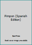 Paperback Pimpon (Spanish Edition) [Spanish] Book