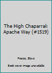 Hardcover The High Chaparral: Apache Way (#1519) Book