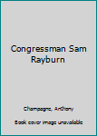 Hardcover Congressman Sam Rayburn Book