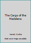 Hardcover The Cargo of the Madalena Book