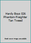 Hardcover Hardy Boys 026 Phantom Freighter Tan Tweed Book