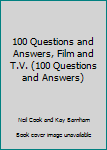 100 Questions and Answers, Film and T.V. (100 Questions and Answers)