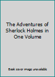 Leather Bound The Adventures of Sherlock Holmes in One Volume Book