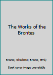 Paperback The Works of the Brontes Book