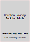 Paperback Christian Coloring Book for Adults Book