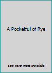 Hardcover A Pocketful of Rye Book