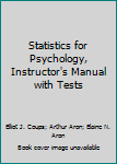 Paperback Statistics for Psychology, Instructor's Manual with Tests Book