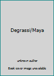Mass Market Paperback Degrassi/Maya Book