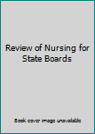 Paperback Review of Nursing for State Boards Book