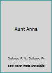 Paperback Aunt Anna Book