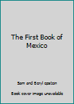 Hardcover The First Book of Mexico Book