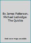 By James Patterson, Michael Ledwidge: The Quickie