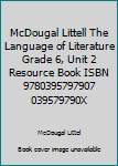 Paperback McDougal Littell The Language of Literature Grade 6, Unit 2 Resource Book ISBN 9780395797907 039579790X Book