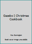 Paperback Gazebo I Christmas Cookbook Book