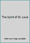 Hardcover The Spirit of St. Louis Book