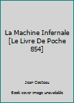 Unknown Binding La Machine Infernale [Le Livre De Poche 854] Book