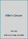Hardcover Killer's Canyon Book