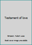 Unknown Binding Testament of love Book