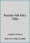 Paperback Russian Folk Fairy Tales Book