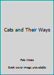 Hardcover Cats and Their Ways Book