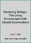 Paperback Reviewing Biology: The Living Environment With Sample Examinations Book