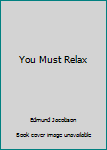 Paperback You Must Relax Book