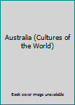 Library Binding Australia (Cultures of the World) Book