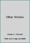 Hardcover Other Window Book