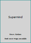 Supermind