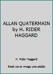 Paperback ALLAN QUATERMAIN by H. RIDER HAGGARD Book