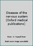 Unknown Binding Diseases of the nervous system (Oxford medical publications) Book