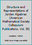 Structure and Representations of Jordan Algebras
