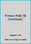 Paperback Primary Math 5B (Workbook) Book
