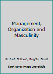 Paperback Management, Organization and Masculinity Book