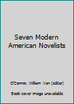 Mass Market Paperback Seven Modern American Novelists Book